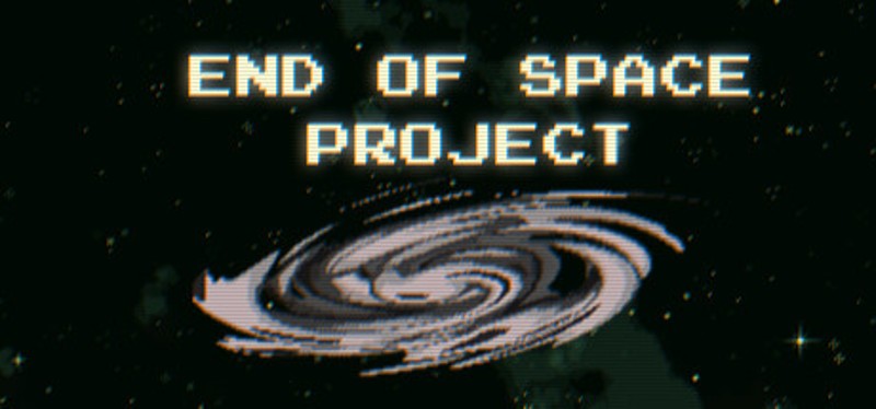 End of Space Project Image