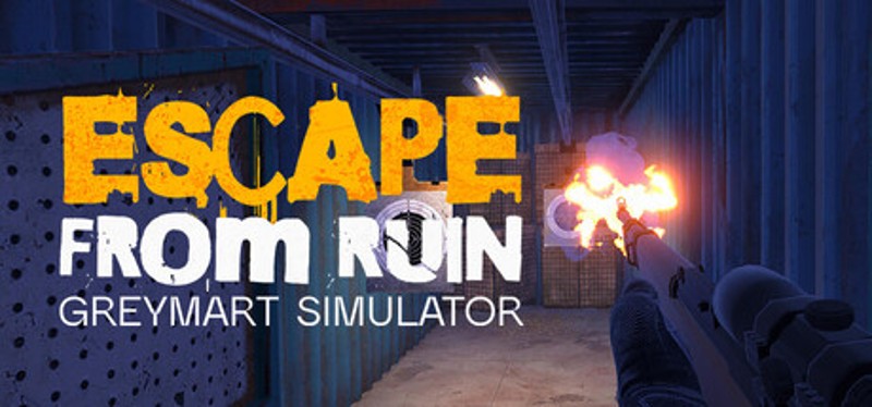 Escape from Ruin: Greymart Simulator Image