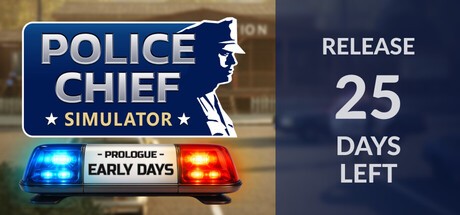 Games like Police Chief Simulator: Prologue - Early Days