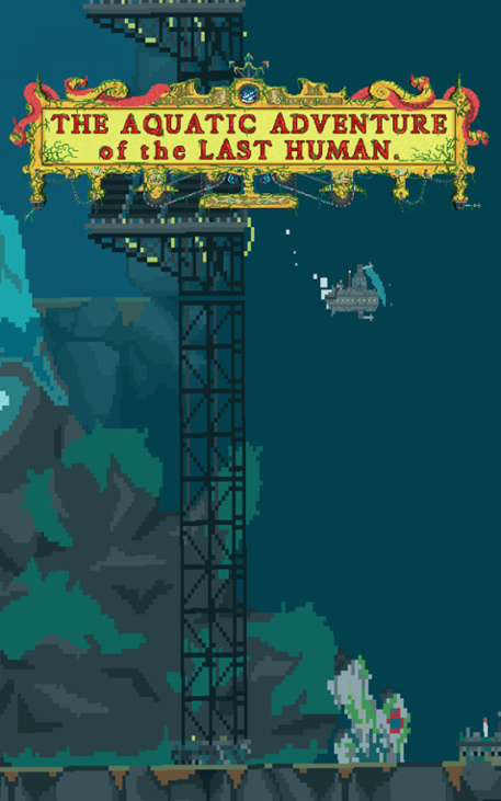Games like The Aquatic Adventure of the Last Human