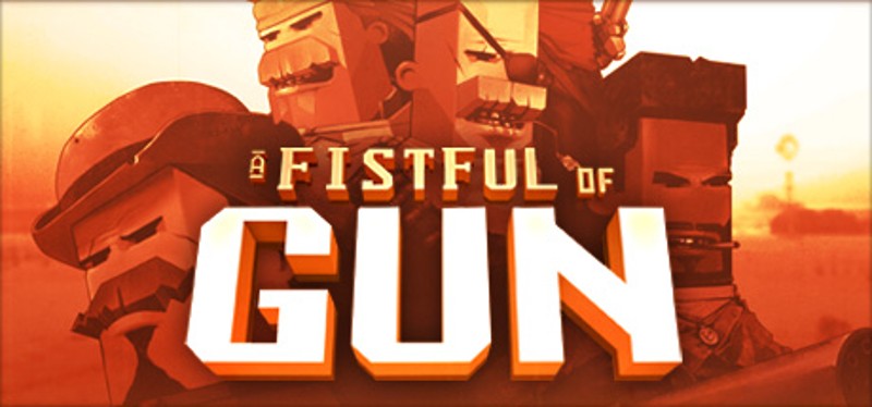 A Fistful of Gun Image