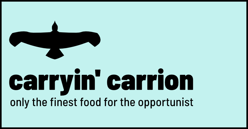 Games like carryin' carrion