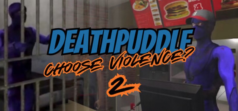 Deathpuddle: Choose Violence? 2 Image