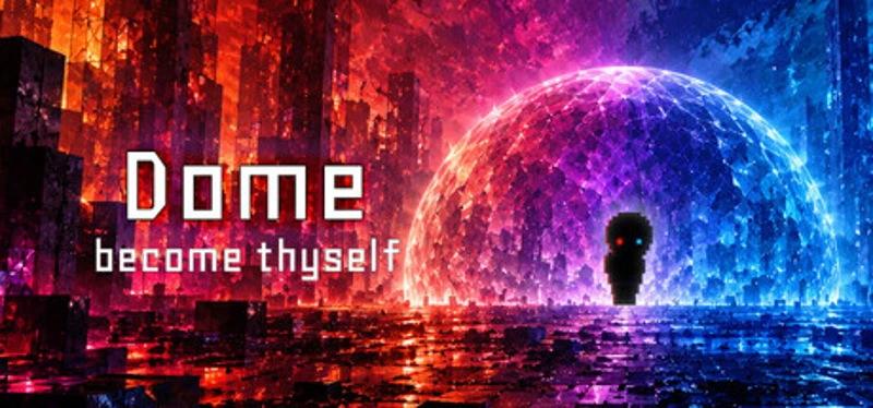 Dome: Become Thyself Image