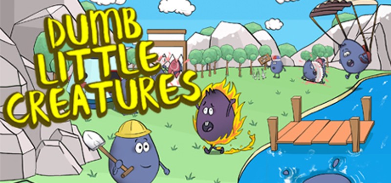Dumb Little Creatures Image