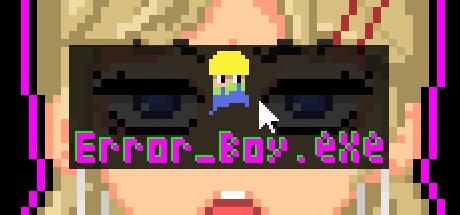 Games like Error_Boy.exe