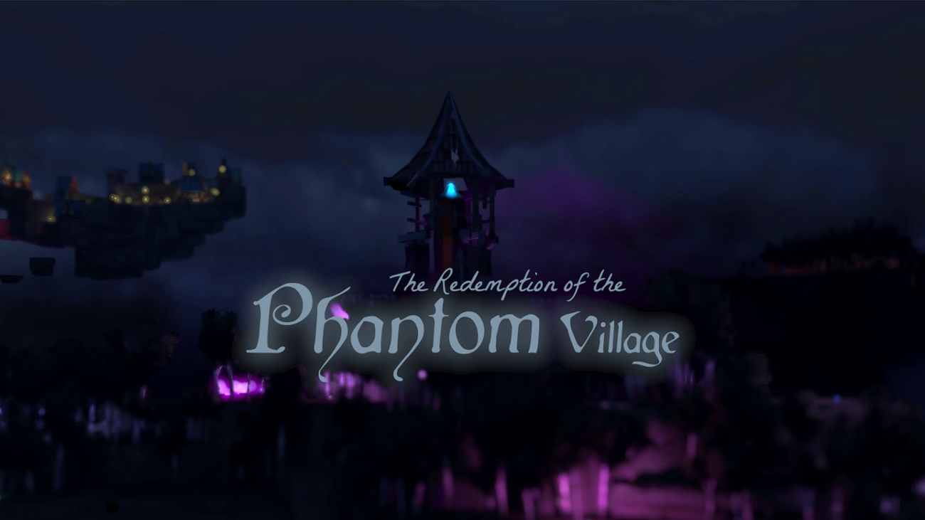 Games like The Redemption of the Phantom Village