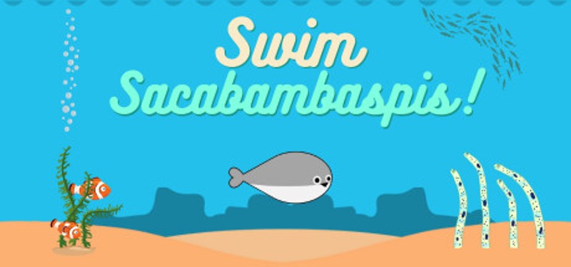 Swim Sacabambaspis! Game Cover