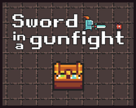 Sword in a gunfight Image