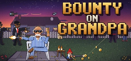 Games like Bounty on Grandpa