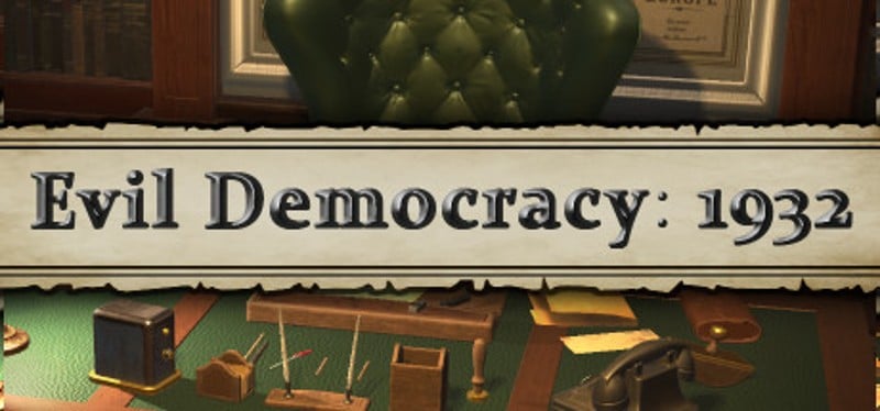 Evil Democracy: 1932 Game Cover