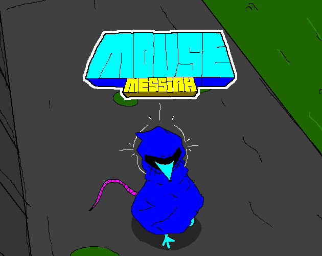 Games like MOUSE MESSIAH