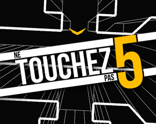 Games like Ne Touchez Pas 5