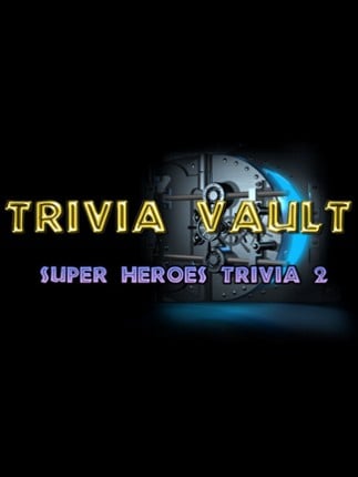 Trivia Vault: Super Heroes Trivia 2 Image