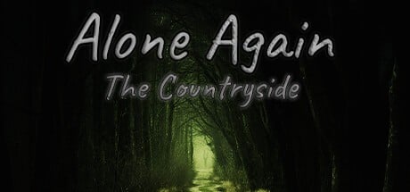 Games like Alone Again: The Countryside