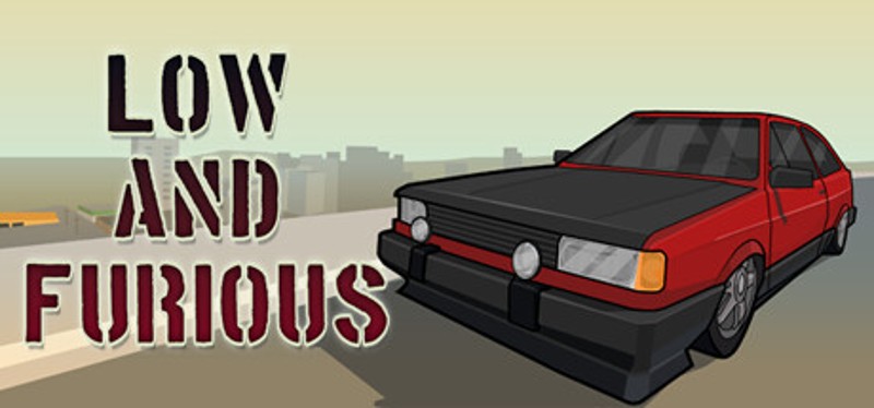 Low and Furious Image