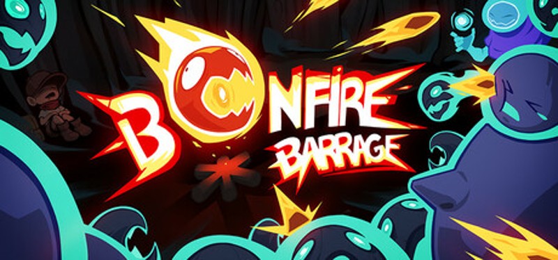Bonfire Barrage Image