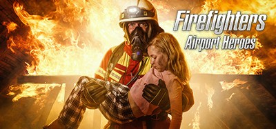 Firefighters: Airport Heroes Image