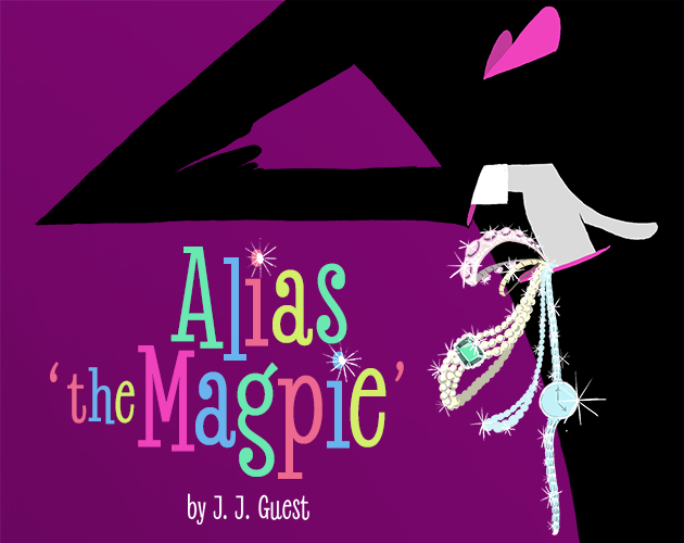Games like Alias 'The Magpie'