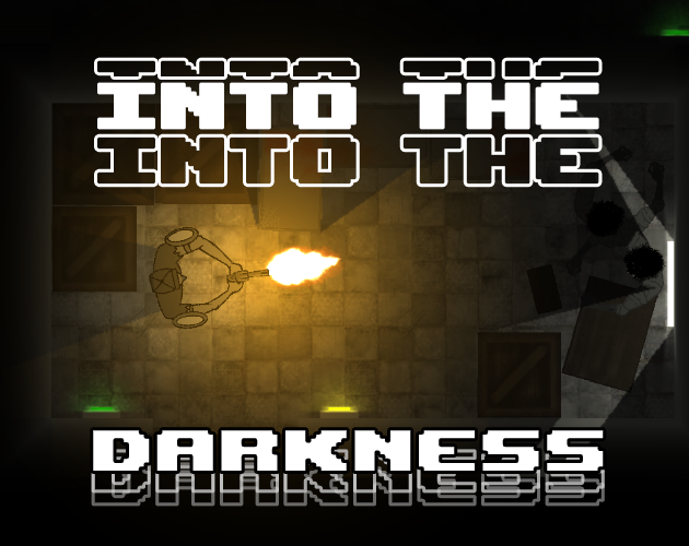 Games like Into The Darkness (GMTK Game Jam 2021)