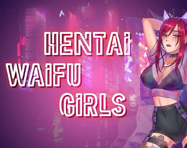 Games like Hentai Waifu Girls