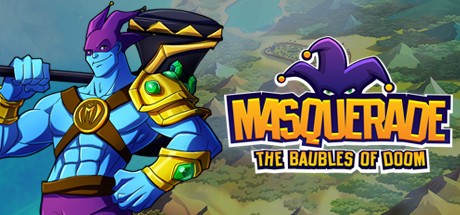 Games like Masquerade: The Baubles of Doom
