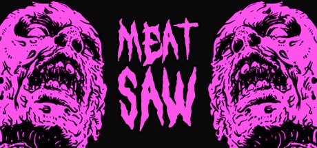 Games like MEAT SAW