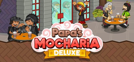 Games like Papa's Mocharia Deluxe