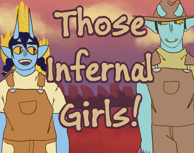 Games like Those Infernal Girls!