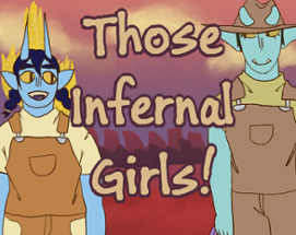 Those Infernal Girls! Image