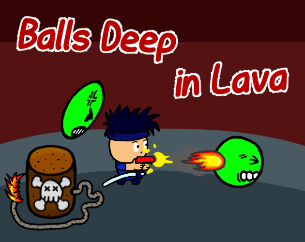 Games like Balls Deep In Lava