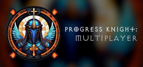 Games like Progress Knight: Multiplayer