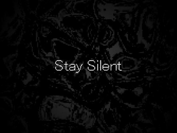 Stay Silent Game Cover