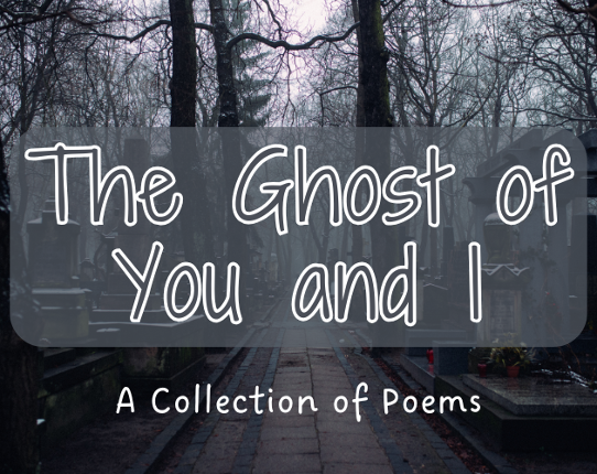 The Ghost of You and I Image