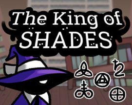 The King of Shades Image