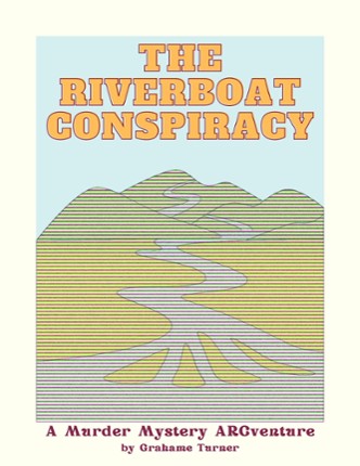 The Riverboat Conspiracy: A Murder Mystery ARCventure Image