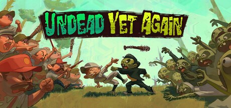 Games like Undead Yet Again