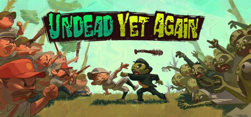 Undead Yet Again Image