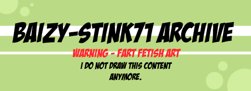 Baizy-Stink71 - Fart Fetish Archive Image
