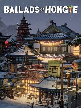 Games like Ballads of Hongye