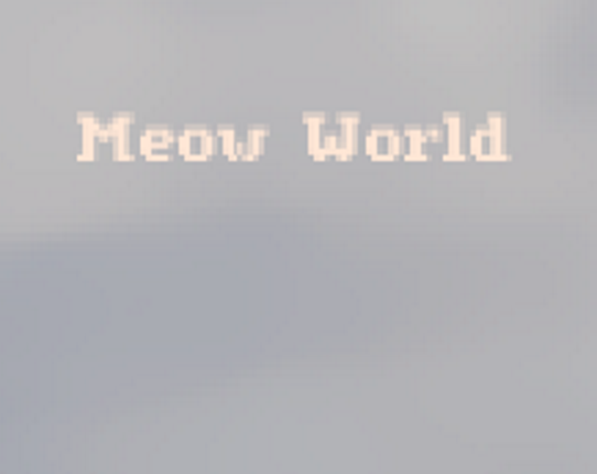 Meow World (Clicker Jam Summer 2022) Game Cover