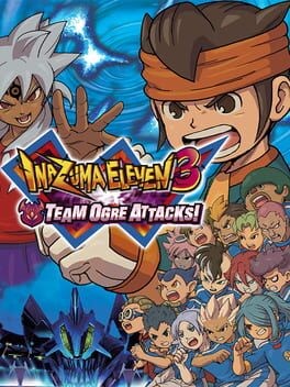 Games like Inazuma Eleven 3: Team Ogre Attacks!