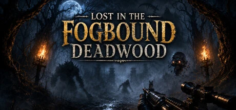 Games like Lost in the Fogbound Deadwood