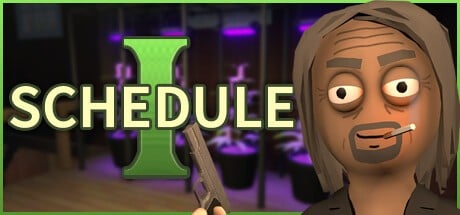 Games like Schedule I