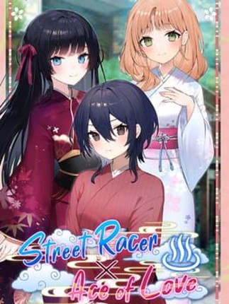 Street Racer X Ace of Love Game Cover