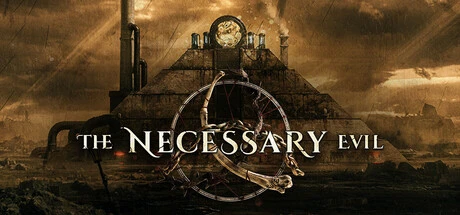 Games like The Necessary Evil