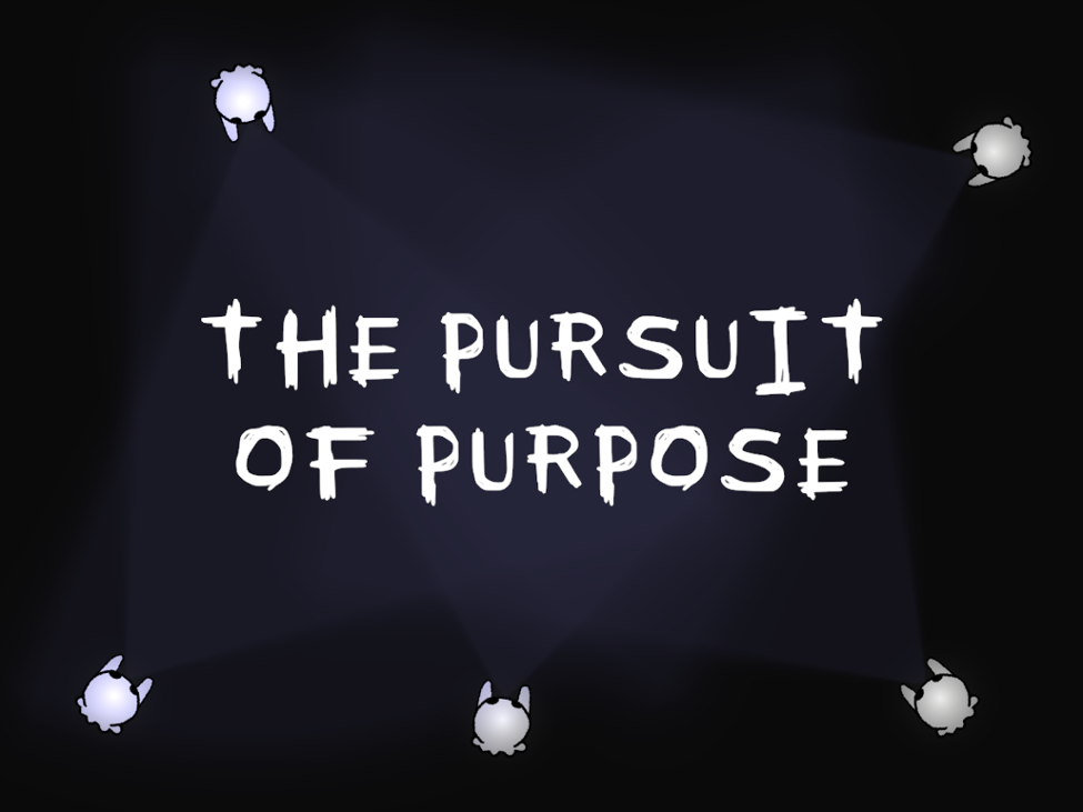 Games like The Pursuit of Purpose
