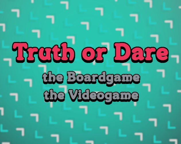 Games like Truth or Dare - The Boardgame the Videogame