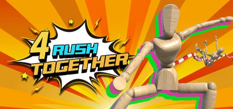 4 Rush Together Image