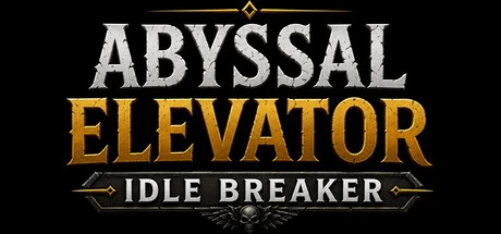Games like Abyssal Elevator: Idle Breaker